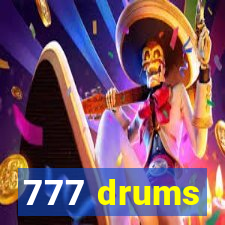 777 drums